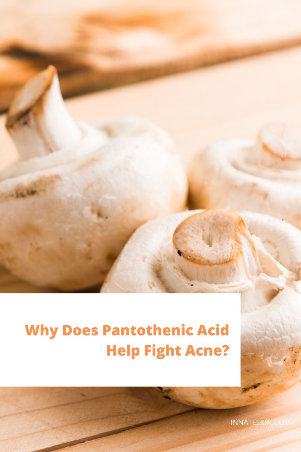Is Pantothenic Acid Good For Treating Acne? Innate Skin