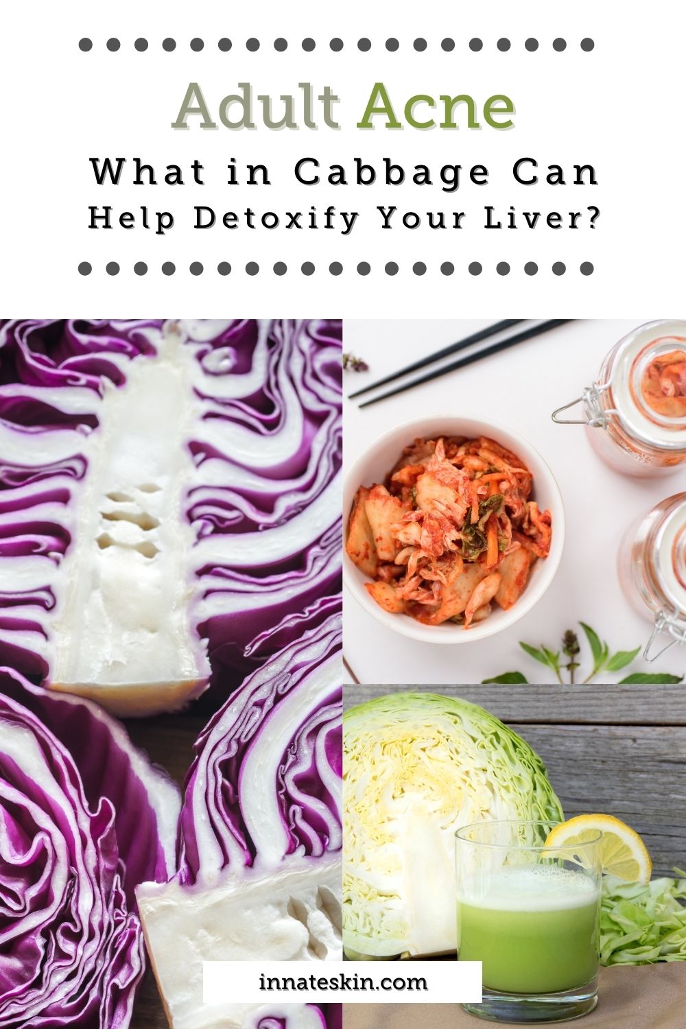 6 Ways Cabbage Benefits Your Skin And Acne Innate Skin